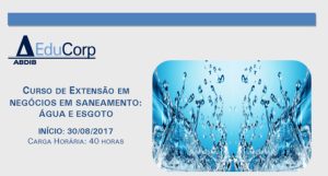 Leia mais sobre o artigo Curso de Extensão em Negócios em Saneamento: Água e Esgoto