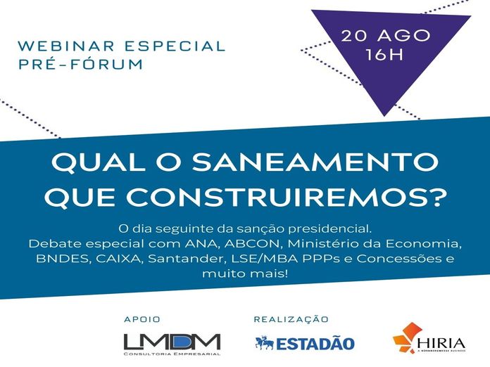 Você está visualizando atualmente WEBINAR ESPECIAL PRÉ FÓRUM: Novo saneamento, desafios e oportunidades para um novo setor