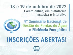 Leia mais sobre o artigo ABES promove 9º Seminário Nacional de Gestão de Perdas